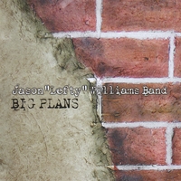Lefty Williams : Big Plans
