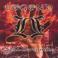 Legend : Still Screaming