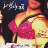 LEGLESS: Finding Mr. Perfect