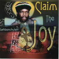 Lehbanchuleh : Claim the Joy