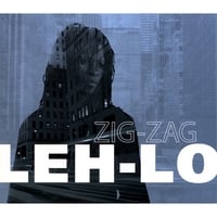Leh-Lo : Zig-Zag
