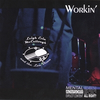 Leigh Evin McCullough & The Low Down : Workin'