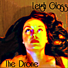 Leigh Glass: The Drone