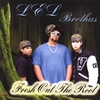 LEL BROTHAS: Fresh Out the Root