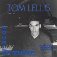 Tom Lellis : Double Entendre