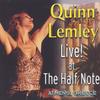 QUINN LEMLEY: LIVE! At The Half Note