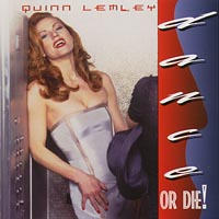 QUINN LEMLEY: Dance or Die!