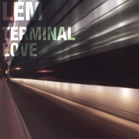 LEM: Terminal Love LP