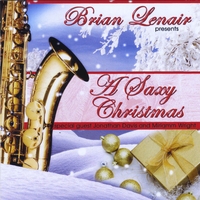 Brian Lenair : A SAXY CHRISTMAS