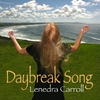 LENEDRA CARROLL: Daybreak Song