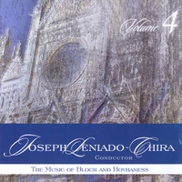 Joseph Leniado-chira : The Music of Bloch and Hovhaness, Vol 4