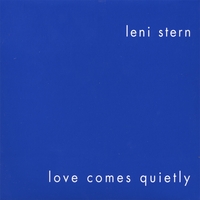 LENI STERN: Love Comes Quietly