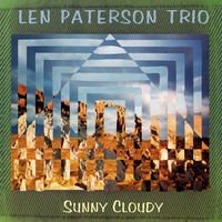 LEN PATERSON TRIO: Sunny Cloudy