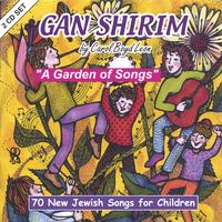 CAROL BOYD LEON: Gan Shirim, A Garden Of Songs