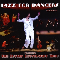 David Leonhardt Trio : Jazz For Dancers, Vol. 2