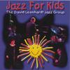 DAVID LEONHARDT: Jazz For Kids