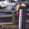 LEON THE JAZZMAN: My Private Thoughts