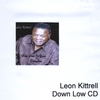 LEON KITTRELL: How Low Is Your Down Low
