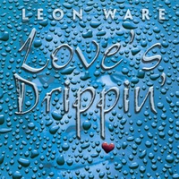 Leon Ware : Love's Drippin'