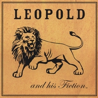 LEOPOLD AND HIS FICTION: Leopold and his Fiction