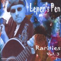 Leper's Pen : Rarities Vol. 3