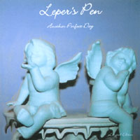 Leper's Pen : Another Perfect Day
