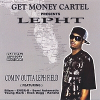 LEPHT: COMIN' OUTTA LEPH FIELD