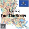 Lericq: For The Street