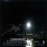 Leroy A. Rasberry Sr. : Emmanuel & Me