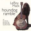 LEROY MACK: Houndog Ramble