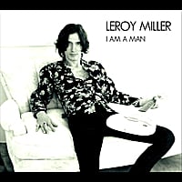 Leroy Miller: I Am a Man