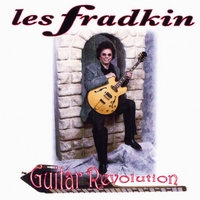 Les Fradkin : Guitar Revolution