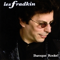 Les Fradkin : Baroque Rocks!