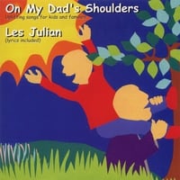 LES JULIAN: On My Dad's Shoulders