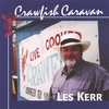 LES KERR: Crawfish Caravan
