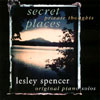 LESLEY SPENCER: Secret Places - Private Thoughts