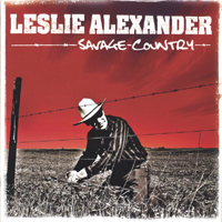 LESLIE ALEXANDER: Savage Country