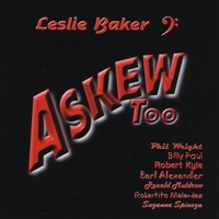 Leslie Baker : Askew Too