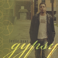 Leslie Bowe : Gypsy