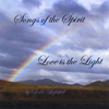 LESLIE LIGHTFALL: Songs of the Spirit/Love is the Light