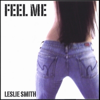 Leslie Smith : Feel Me
