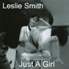 LESLIE SMITH: Just A Girl