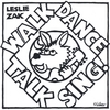 LESLIE ZAK: Walk Dance Talk Sing