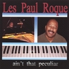 LES PAUL ROQUE: Ain`t That Peculiar