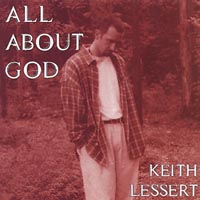 Keith Lessert : All About God