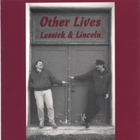 Lessick and Lincoln : Other Lives