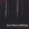 LESS THAN NOTHING: find your own way