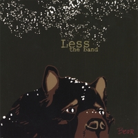 Less the band : Bear