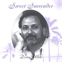 Lester Hirsh : Sweet Surrender