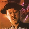 LESTER YOUNG: Live at Birdland